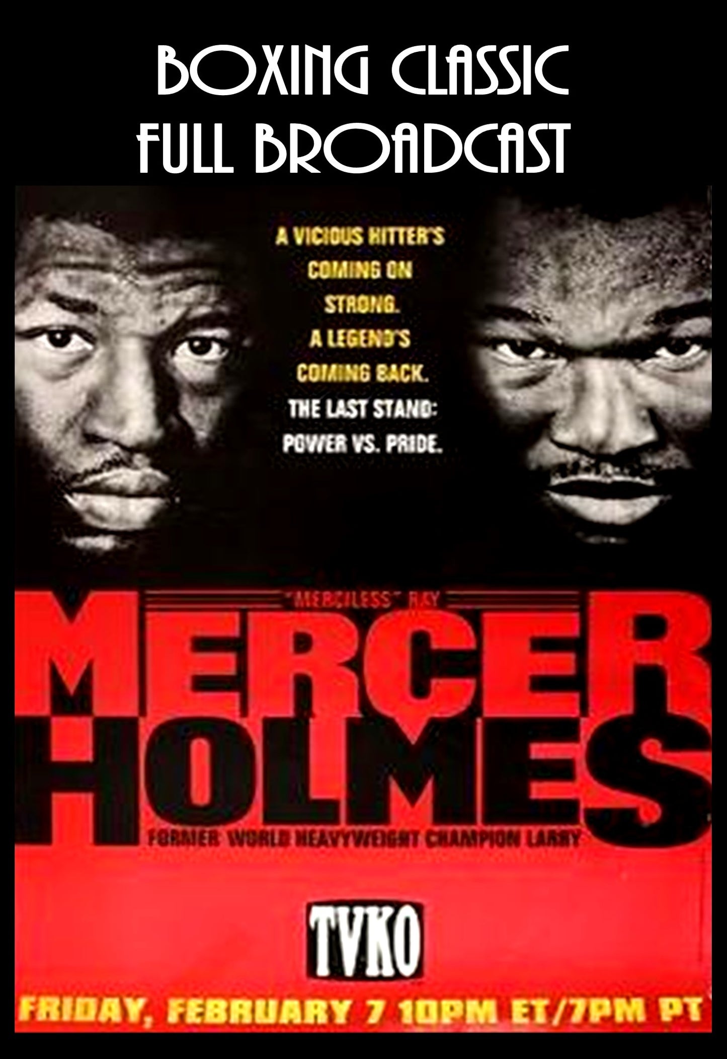 MERCER VS HOLMES (Classic Full Broadcast)
