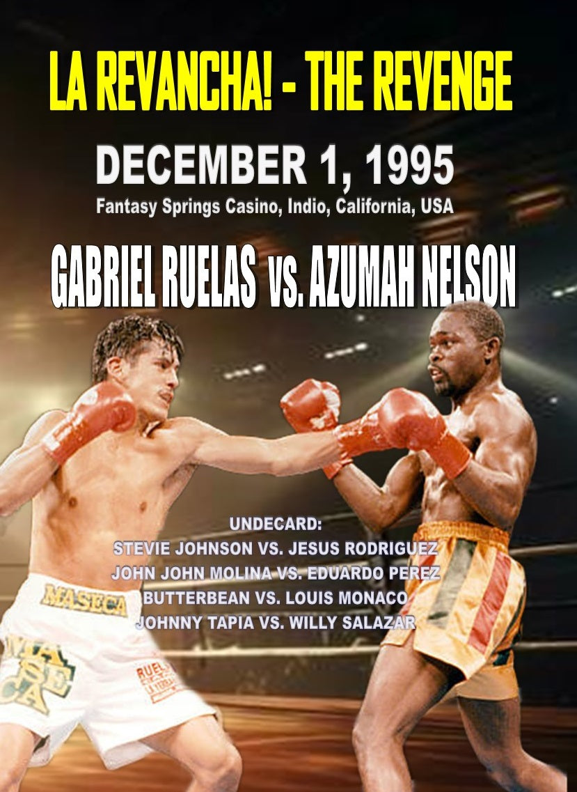 La Revancha! - The Revenge - Ruelas vs. Nelson