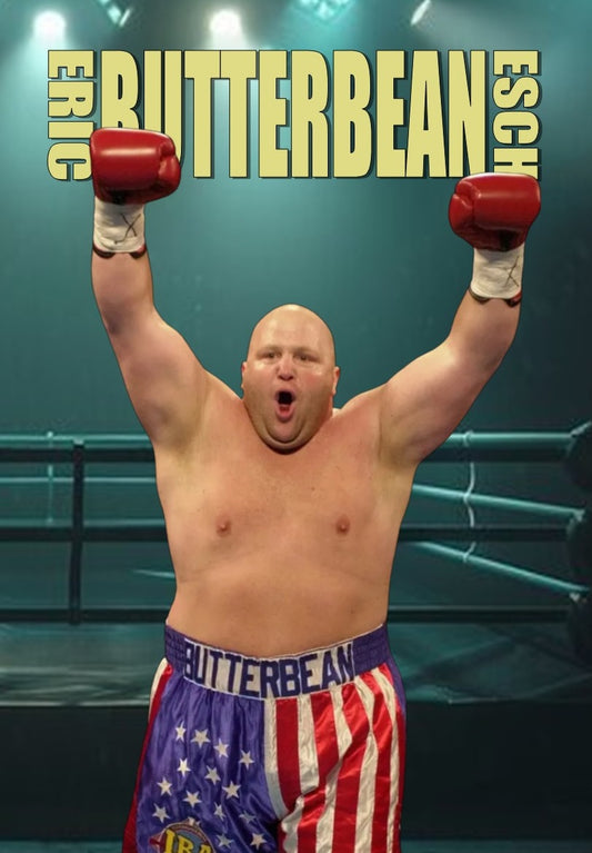 Eric "Butterbean" Esch (new version)