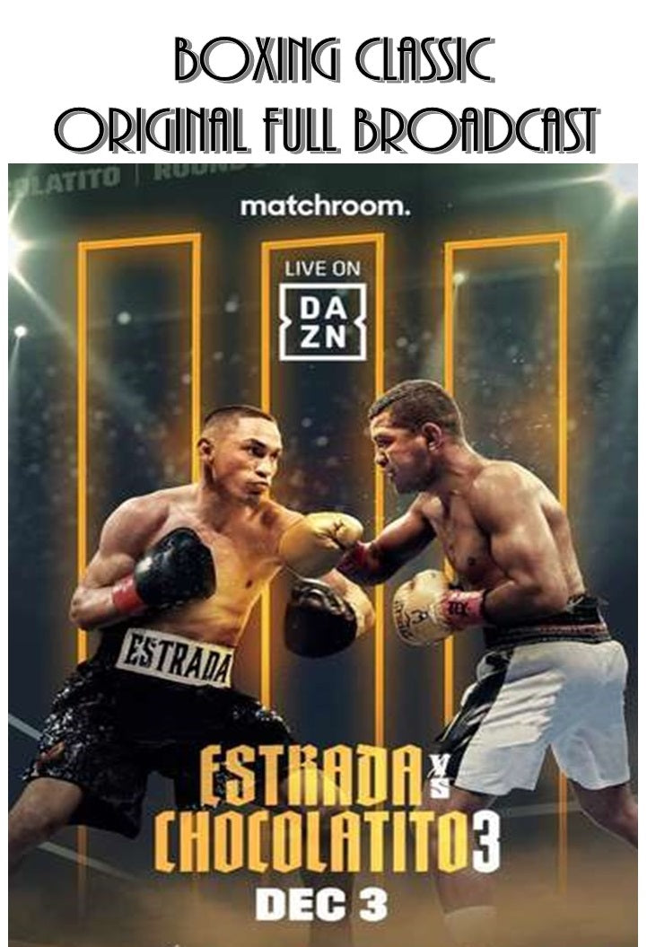 Estrada vs Chocolatito 3 (Full broadcast)