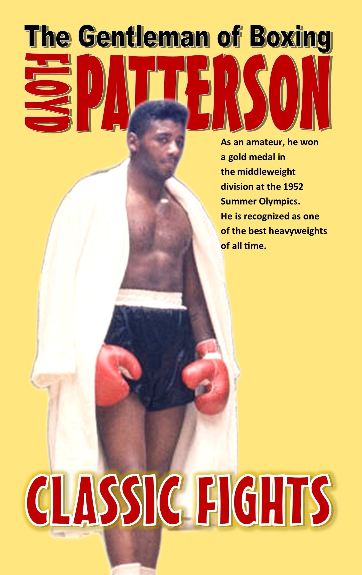 Floyd Patterson "The Gentleman Of Boxing"
