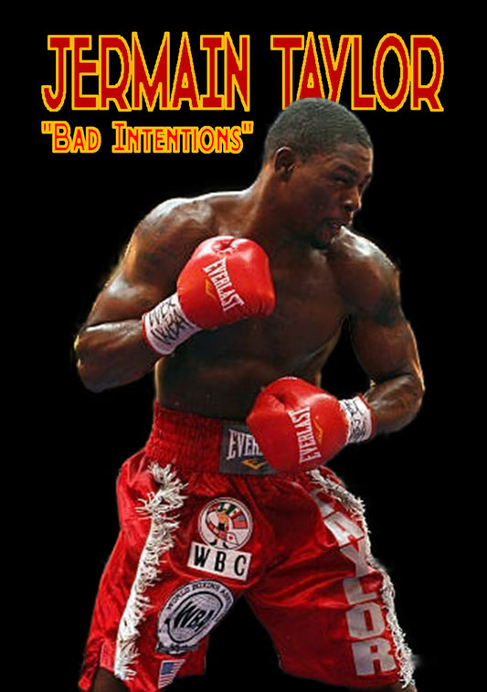 Jermain Taylor "Bad Intentions"