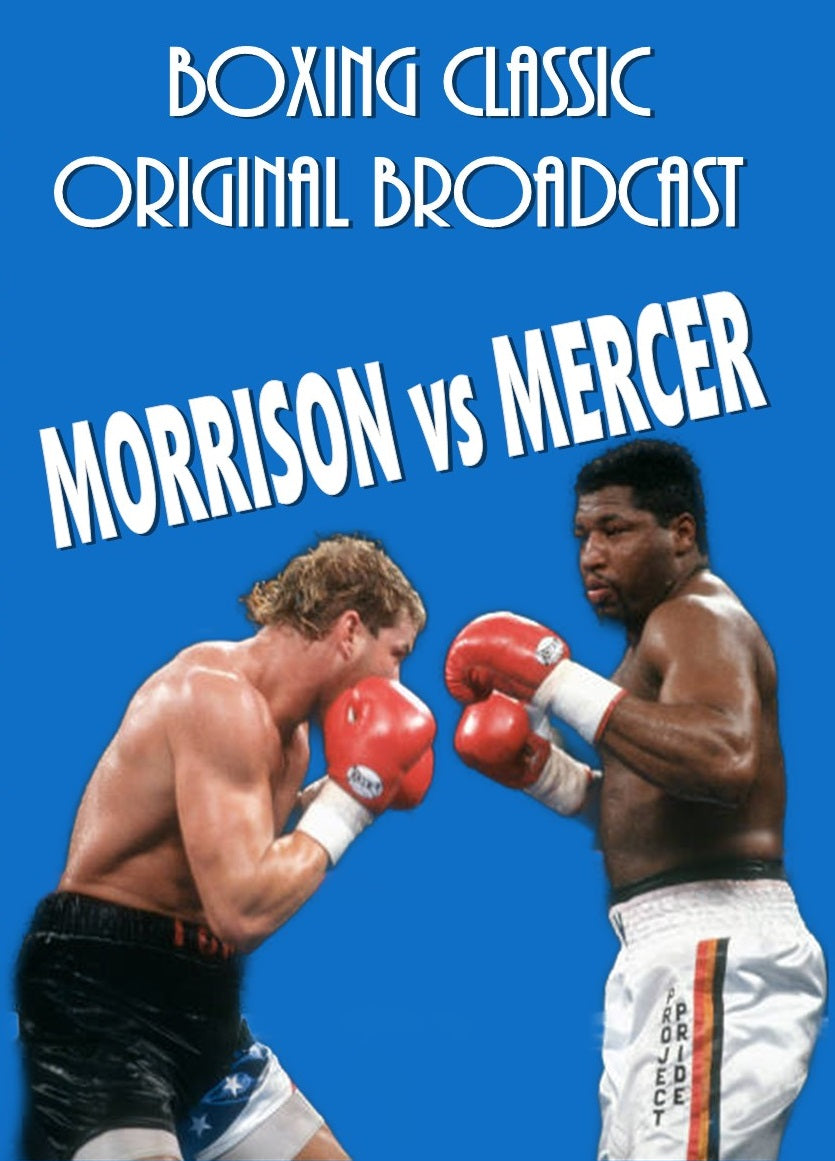 MERCER VS MORRISON - Full Original Broadcast (TVKO)