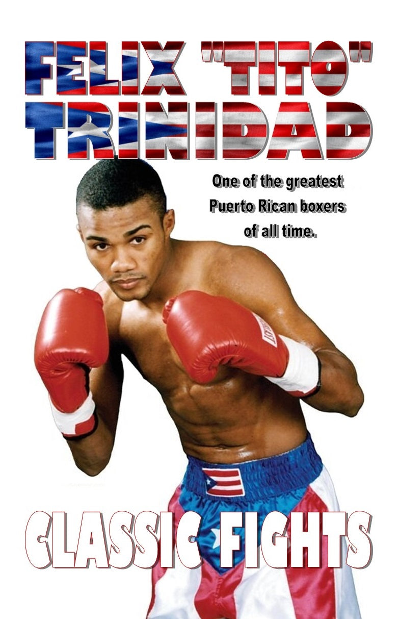 Felix "Tito" Trinidad-new version
